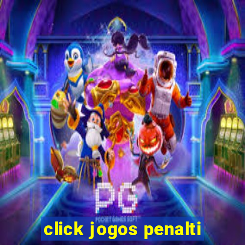 click jogos penalti